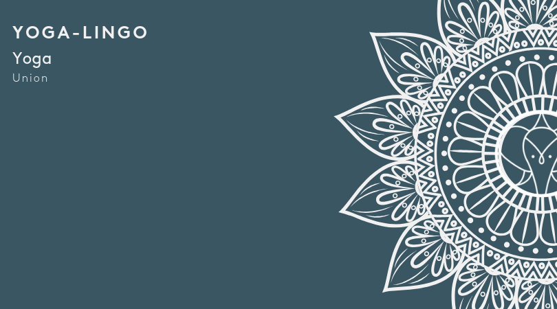 What is Yoga - Sansktrit Terms